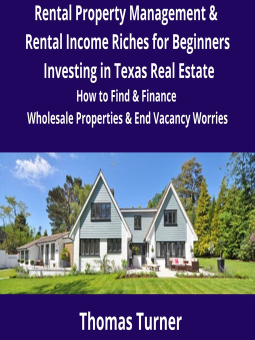 Title details for Texas Real Estate Rental Property Management & Rental Income Riches for Beginners by Thomas Turner - Wait list